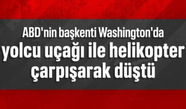 ABD’de yolcu uçağı ile helikopter çarpışarak düştü